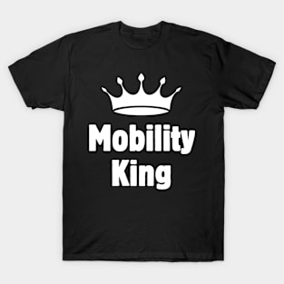 Mobility King T-Shirt